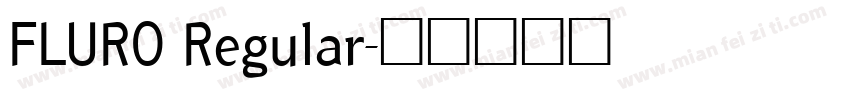FLURO Regular字体转换